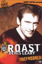 Watch Comedy Central Roast of Denis Leary Myflixer