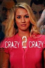 Watch Crazy 2 Crazy Myflixer