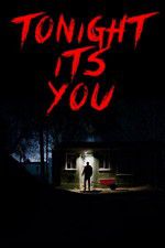 Watch Tonight Its You Myflixer