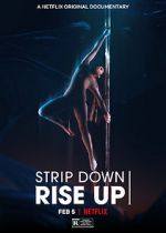 Watch Strip Down, Rise Up Myflixer