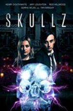 Watch Skullz Myflixer