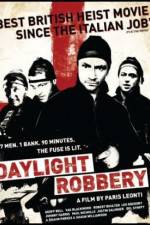 Watch Daylight Robbery Myflixer