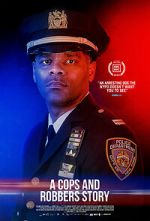 Watch A Cops and Robbers Story Myflixer