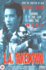 Watch L.A. Takedown Myflixer