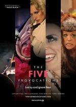 Watch The Five Provocations Myflixer