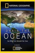 Watch National Geographic Drain The Ocean Myflixer