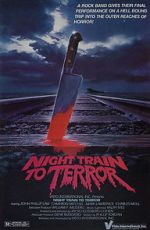Watch Night Train to Terror Myflixer