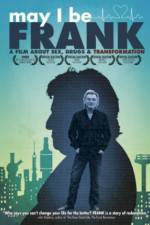 Watch May I Be Frank Myflixer