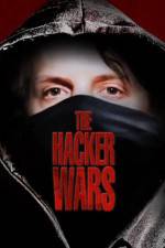 Watch The Hacker Wars Myflixer