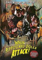 Watch When Puppets and Dolls Attack! Myflixer