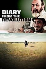 Watch Diary from the Revolution Myflixer