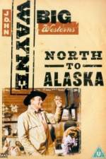 Watch North to Alaska Myflixer