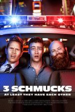Watch 3 Schmucks Myflixer