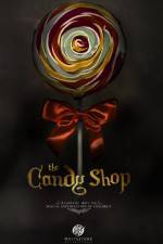 Watch The Candy Shop Myflixer