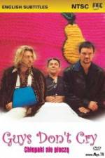 Watch Guys Dont Cry Myflixer