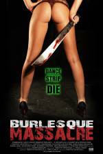 Watch Burlesque Massacre Myflixer