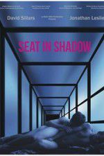 Watch Seat in Shadow Myflixer