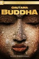 Watch Gautama Buddha Myflixer