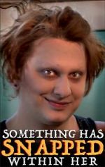 Watch Something Has Snapped Within Her (Short 2021) Myflixer