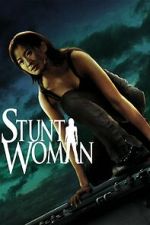 Watch The Stunt Woman Myflixer
