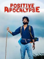 Watch Positive Apocalypse Myflixer
