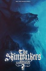 Watch The Skinwalkers: American Werewolves 2 Myflixer