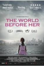 Watch The World Before Her Myflixer