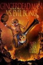Watch Gingerdead Man Vs. Evil Bong Myflixer