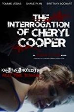 Watch The Interrogation of Cheryl Cooper Myflixer