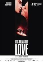 Watch It's All About Love Myflixer