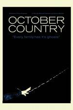 Watch October Country Myflixer
