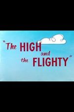 Watch The High and the Flighty (Short 1956) Myflixer