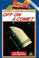 Watch Off on a Comet Myflixer