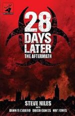 Watch 28 Days Later: The Aftermath (Chapter 3) - Decimation Myflixer