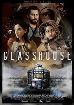 Watch Glasshouse Myflixer