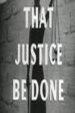 Watch That Justice Be Done Myflixer