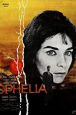 Watch Oph�lia Myflixer