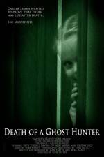 Watch Death of a Ghost Hunter Myflixer