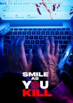 Watch Smile as You Kill Myflixer