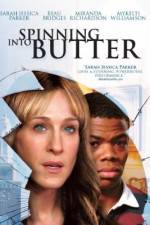 Watch Spinning Into Butter Myflixer