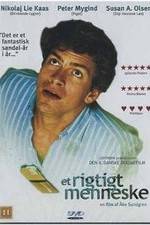 Watch Et rigtigt menneske Myflixer