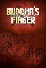 Watch Buddha\'s Little Finger Myflixer