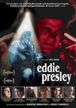 Watch Eddie Presley Myflixer