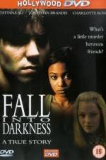 Watch Fall Into Darkness Myflixer