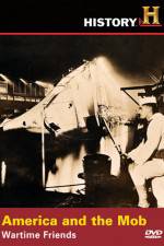 Watch America and the Mob Wartime Friends Myflixer