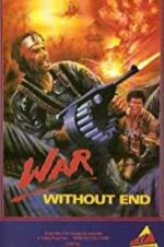 Watch War Without End Myflixer
