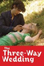 Watch The Three Way Wedding Myflixer