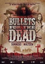 Watch Bullets for the Dead Myflixer
