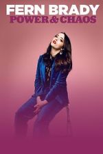 Watch Fern Brady: Power & Chaos Myflixer