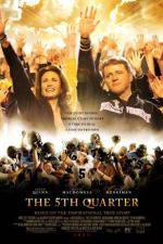Watch The 5th Quarter Myflixer